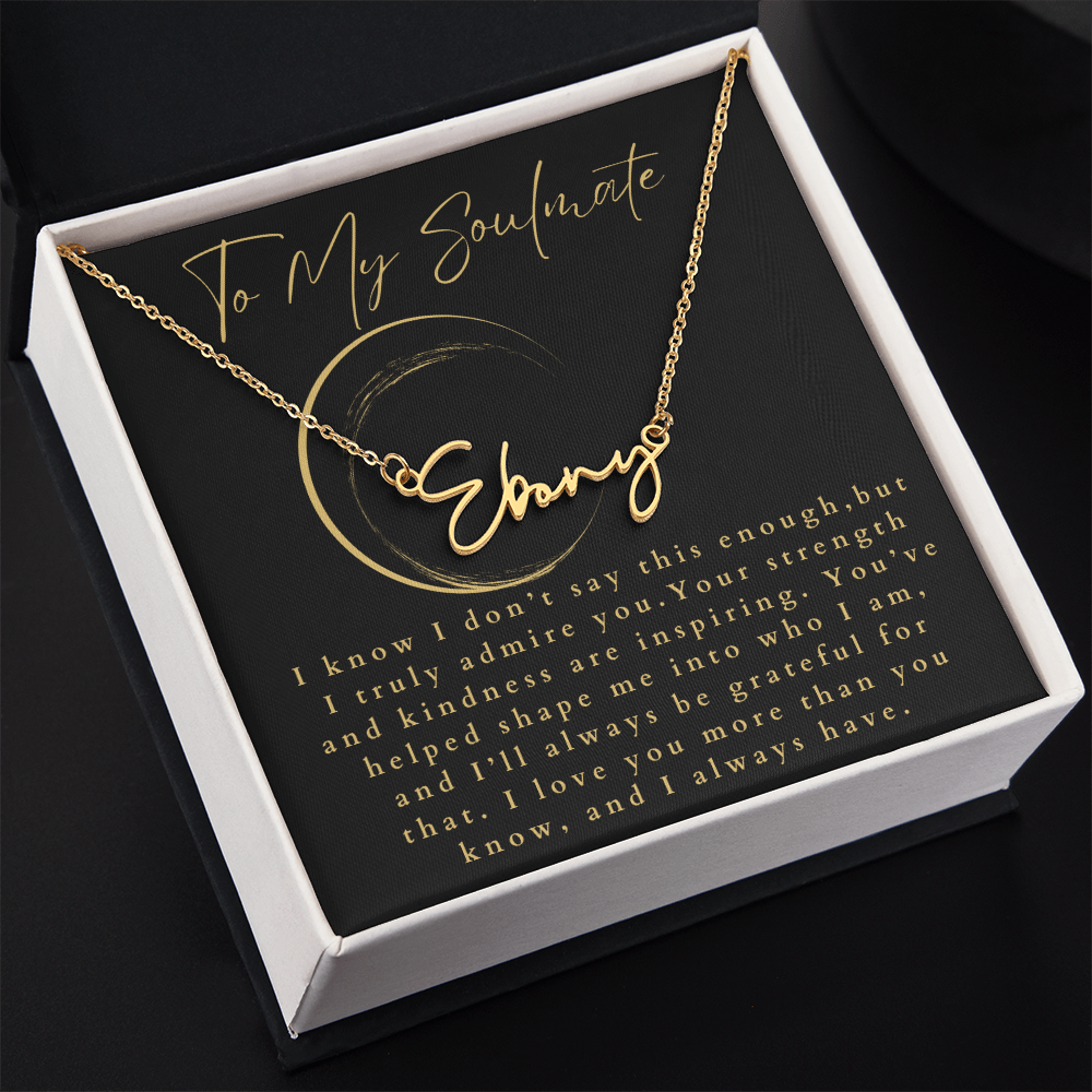 To My Soulmate Signature Name Necklace