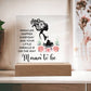 Mama To Be Acrylic Plaque